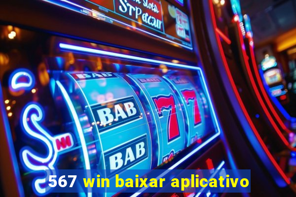 567 win baixar aplicativo